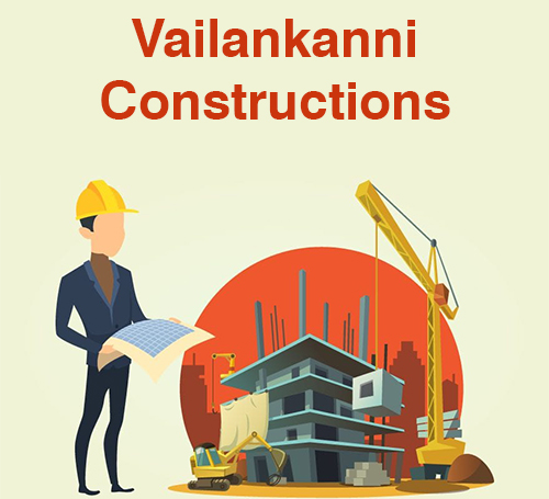 VAILANKANNI CONSTRUCTIONS